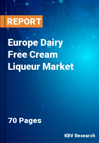 Europe Dairy Free Cream Liqueur Market Size & Trends 2029
