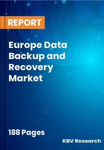 Europe Data Backup and Recovery Market Size Report | 2031