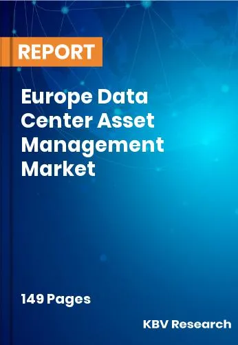 Europe Data Center Asset Management Market Size | Share 2031