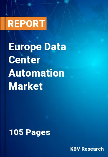 Europe Data Center Automation Market Size & Share to 2028