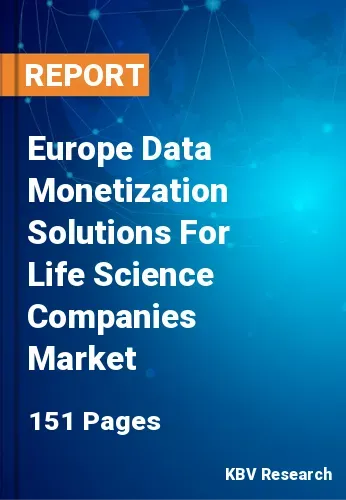 Europe Data Monetization Solutions For Life Science Companies Market