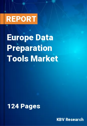 Europe Data Preparation Tools Market Size, Outlook Trends, 2027