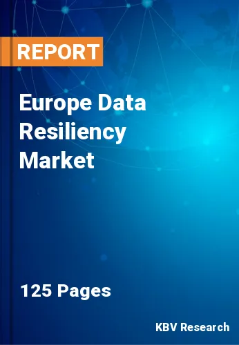 Europe Data Resiliency Market