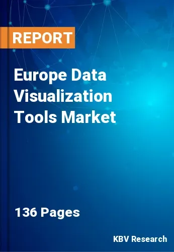Europe Data Visualization Tools Market Size Report 2021-2027