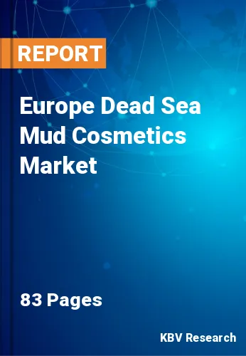 Europe Dead Sea Mud Cosmetics Market Size & Forecast 2030