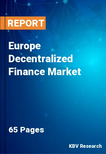 Europe Decentralized Finance Market Size & Forecast, 2028