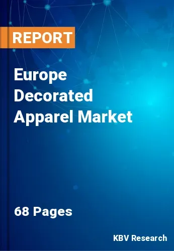 Europe Decorated Apparel Market Size & Share to 2022-2028