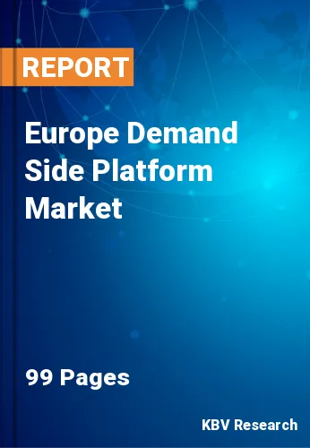 Europe Demand Side Platform Market Size & Share by 2030