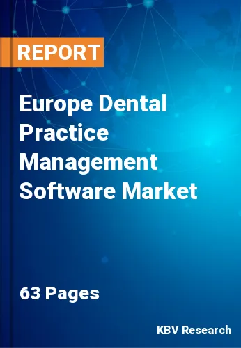 Europe Dental Practice Management Software Market Size & Forecast 2025