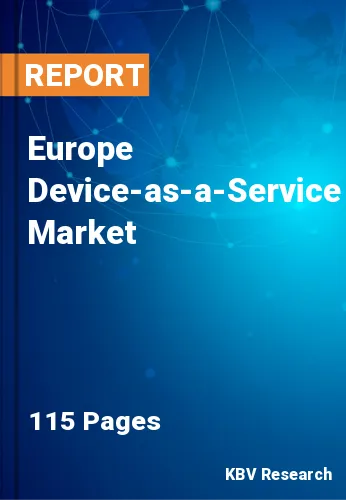Europe Device-as-a-Service Market Size & Forecast 2021-2027