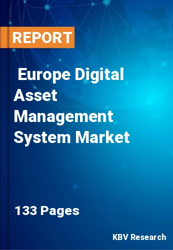  Europe Digital Asset Management System Market Size, Analysis, Growth