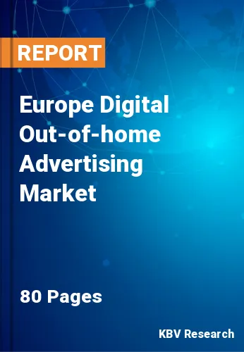 Europe Digital Out-of-home Advertising Market