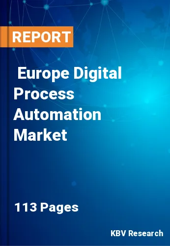  Europe Digital Process Automation Market