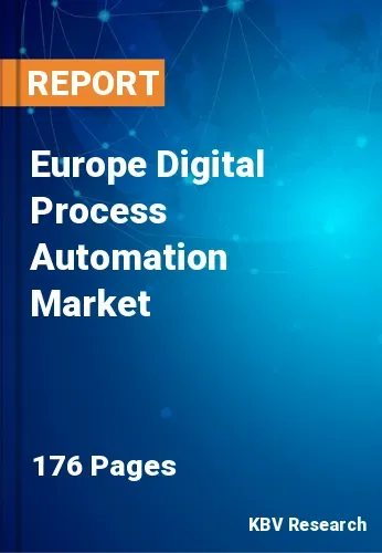 Europe Digital Process Automation Market Size | Share 2031