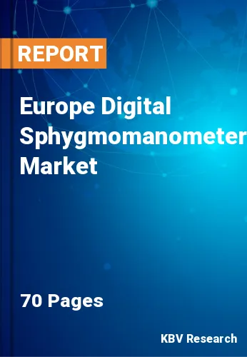 Europe Digital Sphygmomanometer Market Size & Forecast, 2028