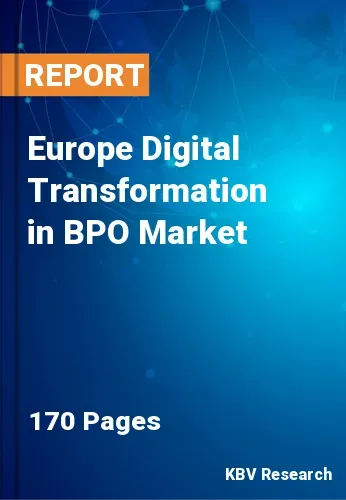 Europe Digital Transformation in BPO Market