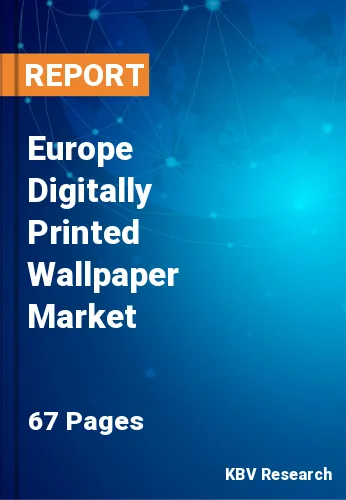 Europe Digitally Printed Wallpaper Market