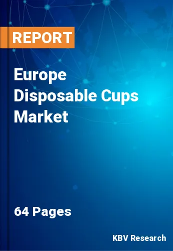 Europe Disposable Cups Market Size, Industry Trends, 2026