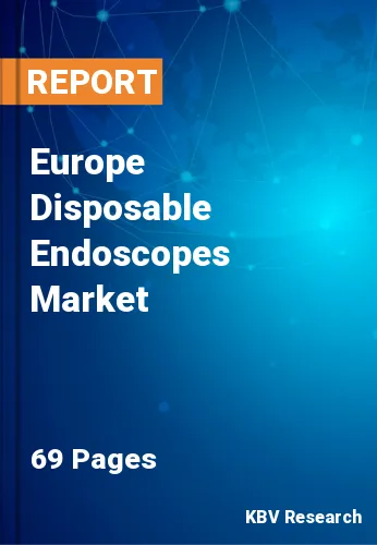 Europe Disposable Endoscopes Market Size & Forecast 2025