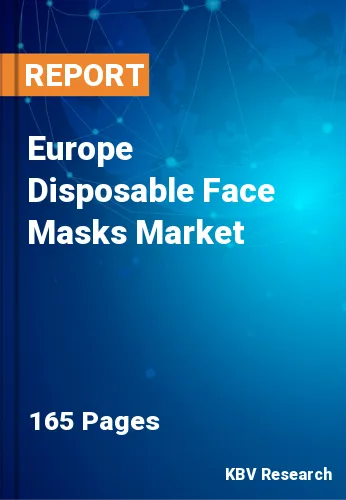 Europe Disposable Face Masks Market Size & Share 2019-2025