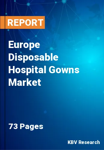 Europe Disposable Hospital Gowns Market Size Report, 2027