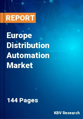 Europe Distribution Automation Market Size & Share by 2030