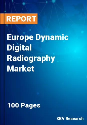 Europe Dynamic Digital Radiography Market Size, Share 2030