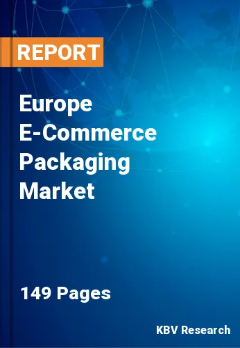 Europe E-Commerce Packaging Market Size & Growth to 2023-2030