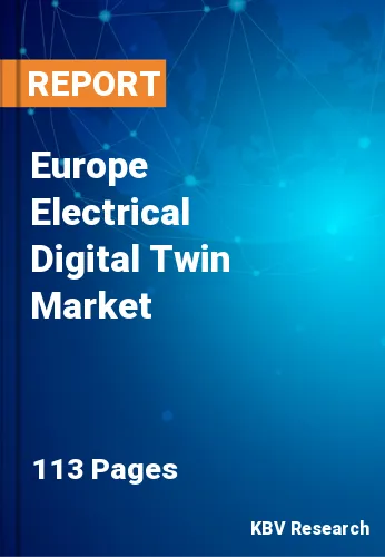 Europe Electrical Digital Twin Market Size & Forecast, 2029