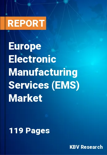 Europe Electronic Manufacturing Services (EMS) Market Size | 2030