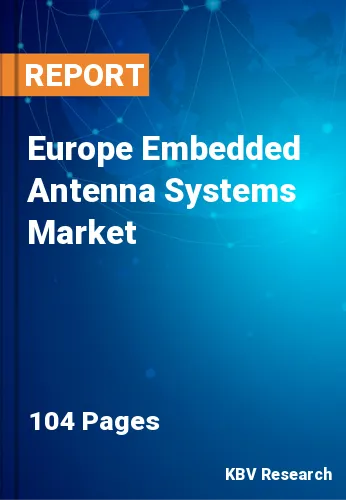 Europe Embedded Antenna Systems Market