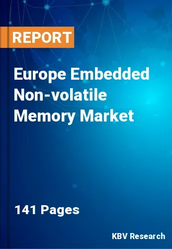 Europe Embedded Non-volatile Memory Market Size | 2031