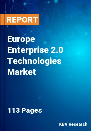 Europe Enterprise 2.0 Technologies Market Size, Share, 2028