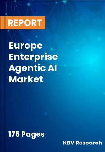 Europe Enterprise Agentic AI Market Size | Analysis 2032