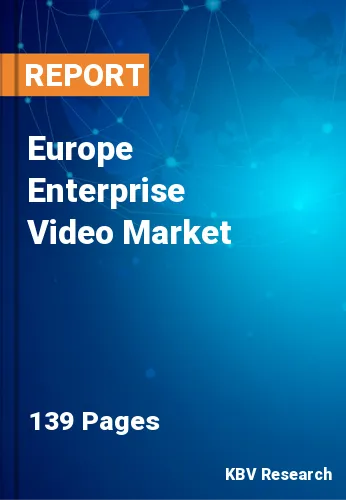 Europe Enterprise Video Market
