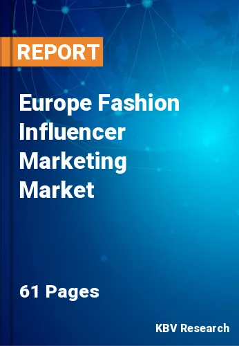 Europe Fashion Influencer Marketing Market Size Report 2026