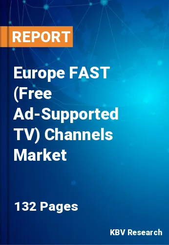 Europe FAST (Free Ad-Supported TV) Channels Market