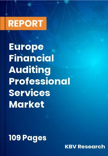 Europe Financial Auditing Professional Services Market Size 2032