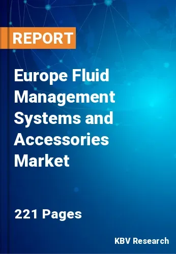 Europe Fluid Management Systems and Accessories Market