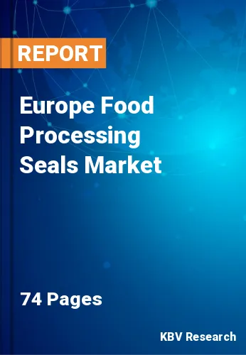 Europe Food Processing Seals Market