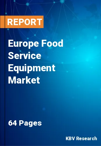 Europe Food Service Equipment Market Size, Analysis, Growth