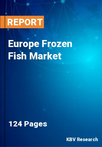 Europe Frozen Fish Market Size, Growth & Share to 2030
