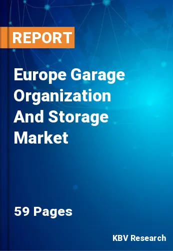 Europe Garage Organization And Storage Market Size to 2028