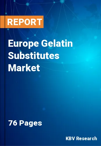 Europe Gelatin Substitutes Market Size & Forecast to 2028