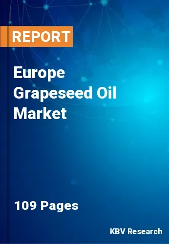 Europe Grapeseed Oil Market Size & Analysis Report 2031