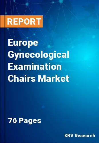 Europe Gynecological Examination Chairs Market