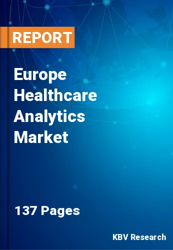Europe Healthcare Analytics Market Size & Industry Trends 2027