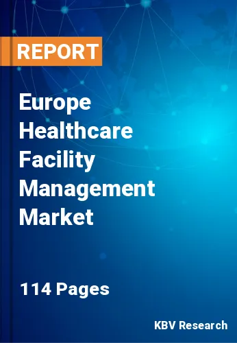 Europe Healthcare Facility Management Market Size, 2022-2028