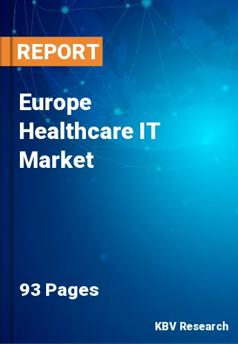 Europe Healthcare IT Market Size, Outlook Trends 2021-2027