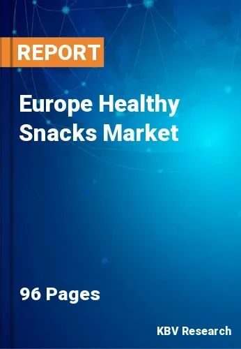 Europe Healthy Snacks Market Size, Share & Forecast Report by 2025